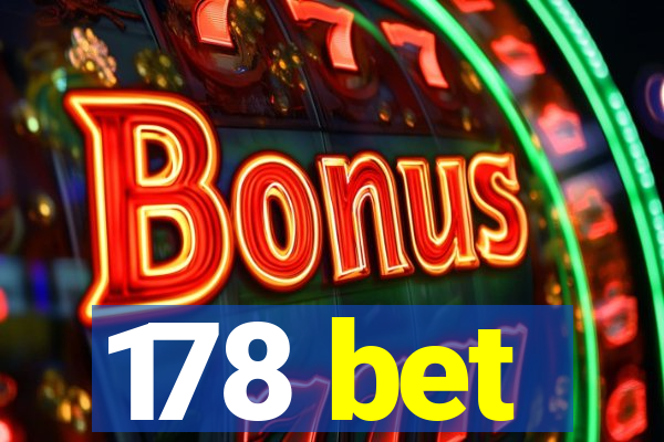 178 bet